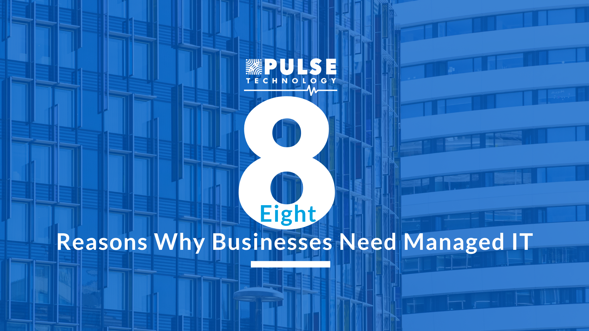 8 Reasons why you need Managed IT